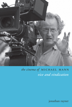 Paperback The Cinema of Michael Mann: Vice and Vindication Book