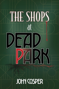 Paperback The Shops at Dead Park Book