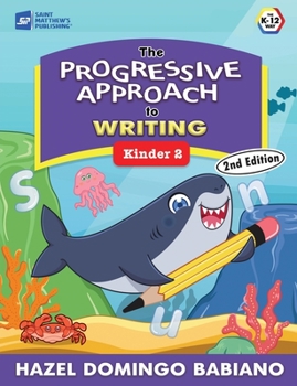 Paperback The Progressive Approach to Writing: Kinder 2 Book