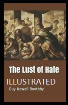 Paperback The Lust of Hate Illustrated Book