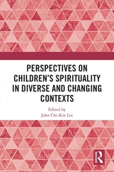 Hardcover Perspectives on Children's Spirituality in Diverse and Changing Contexts Book