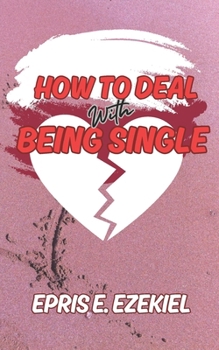 How to Deal with Being Single