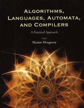 Hardcover Algorithms, Languages, Automata, and Compilers: A Practical Approach [With CDROM] Book