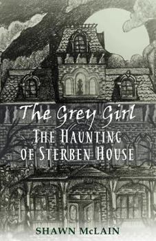 Paperback The Grey Girl: The Haunting of Sterben House Book