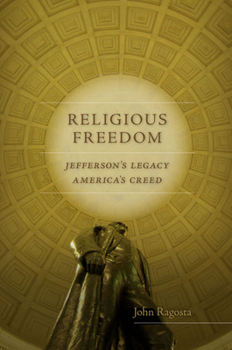Hardcover Religious Freedom: Jefferson's Legacy, America's Creed Book