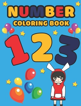 Paperback Number Coloring Book: Coloring Book for Learnig Number for Kids Book