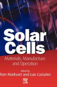 Hardcover Solar Cells: Materials, Manufacture and Operation Book