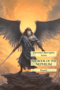 Paperback The Book of the Nephilim: Christian Apocrypha Series Book