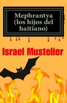 Paperback Mephrantya (los hijos del haitiano) [Spanish] Book