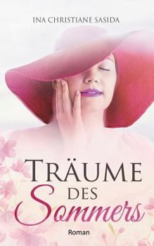 Träume des Sommers: Liebesroman