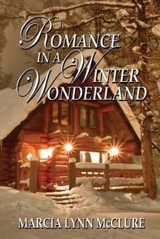 Paperback Romance in a Winter Wonderland Book
