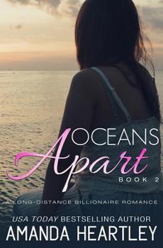 Paperback Oceans Apart Book 2: A Long-Distance Billionaire Romance Book