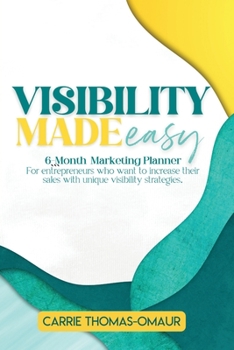 Paperback Visibility Made Easy 6 Month Marketing Planner [Large Print] Book