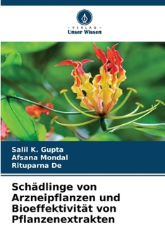 Paperback Schädlinge von Arzneipflanzen und Bioeffektivität von Pflanzenextrakten [German] Book