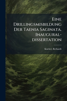 Paperback Eine Drillingsmisbildung Der Taenia Saginata. Inaugural-dissertation [German] Book