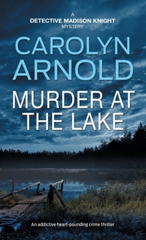 Murder at the Lake: An addictive heart-pounding crime thriller