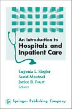 Paperback An Introduction to Hospitals and Inpatient Care Book