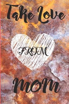 Paperback Take Love From MOM Book
