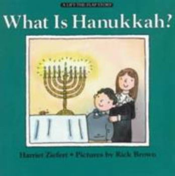 Paperback What Is Hanukkah? (A Lift-the-Flap Story) Book