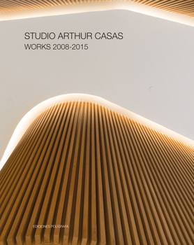 Hardcover Studio Arthur Casas: Works 2008-2015 Book