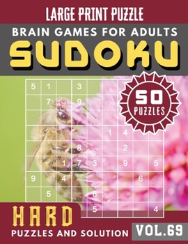 Hard Sudoku Puzzles and Solution: suduko for adults Hard Sudoku book for Expert Large Print Sudoku Maths Book for Adults & Seniors (Sudoku Brain Games Puzzles Book Large Print Vol.69)