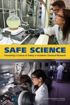 Paperback Safe Science: Promoting a Culture of Safety in Academic Chemical Research Book