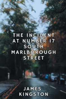 Paperback The Incident at Number 17 South Marlborough Street Book