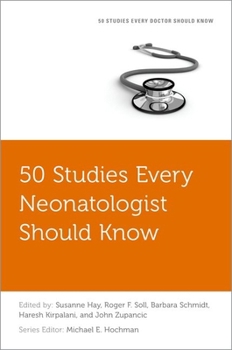 Paperback 50 Studies Every Neonatologist Should Know Book