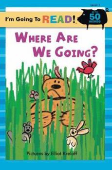 Paperback I'm Going to Read(r) (Level 1): Where Are We Going? Book