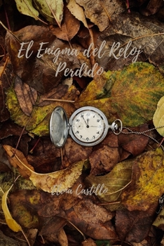 Paperback El Enigma del Reloj Perdido [Spanish] Book