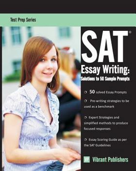 Paperback SAT Essay Writing: Solutions to 50 Sample Prompts Book