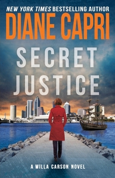 Secret Justice - Book #3 of the Justice