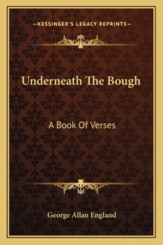 Paperback Underneath The Bough: A Book Of Verses Book