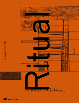 Hardcover Ritual / Original: Driendl*architects Book