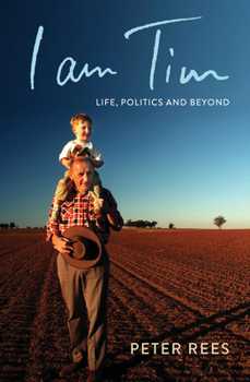 Paperback I Am Tim: Life, Politics and Beyond Book