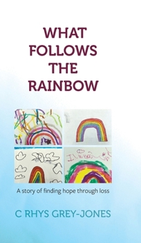 Hardcover What Follows the Rainbow Book