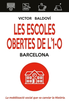 Paperback Les escoles obertes de l'1-O. Barcelona (NO FICCIÓ) [Catalan] Book