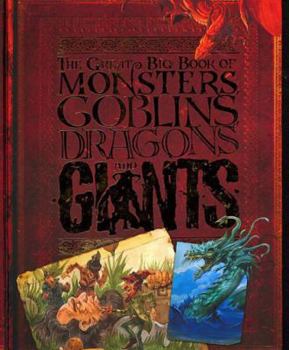 Spiral-bound The Great Big Book of Monsters, Goblins, Dragons, and Giants Book