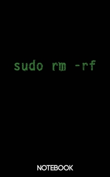 Paperback sudo rm -rf: Linux Command Notebook (100 pages) Book