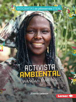 Activista ambiental Wangari Maathai (Environmental Activist Wangari Maathai) (Biografías de pioneros STEM (STEM Trailblazer Bios))