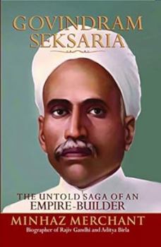 Paperback Govindram Seksaria :: The Untold Saga Of An Empire Builder Book