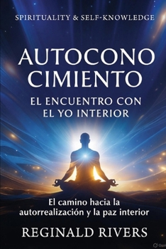 Paperback Autoconocimiento: El encuentro con el yo interior [Spanish] Book