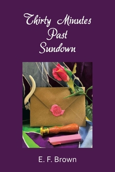 Paperback Thirty Minutes Past Sundown Book