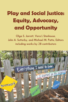 Paperback Play and Social Justice: Equity, Advocacy, and Opportunity Book
