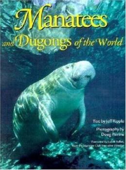 Hardcover Manatees and Dugongs of the World (Worldlife Discovery Guides) Book