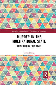 Paperback Murder in the Multinational State: Crime Fiction from Spain Book