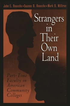 Paperback Strangers in Their Own Land: Part-Time Faculty in American Community Colleges Book