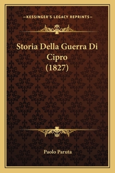 Paperback Storia Della Guerra Di Cipro (1827) [Italian] Book