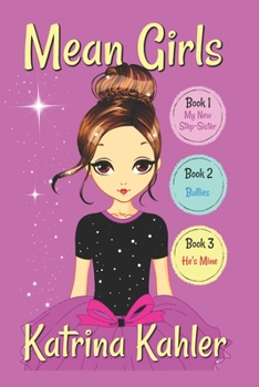 Paperback MEAN GIRLS - Part 1: Books 1,2 & 3: Books for Girls aged 9-12 Book