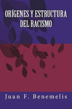 Paperback Orígenes y Estructura del Racismo [Spanish] Book